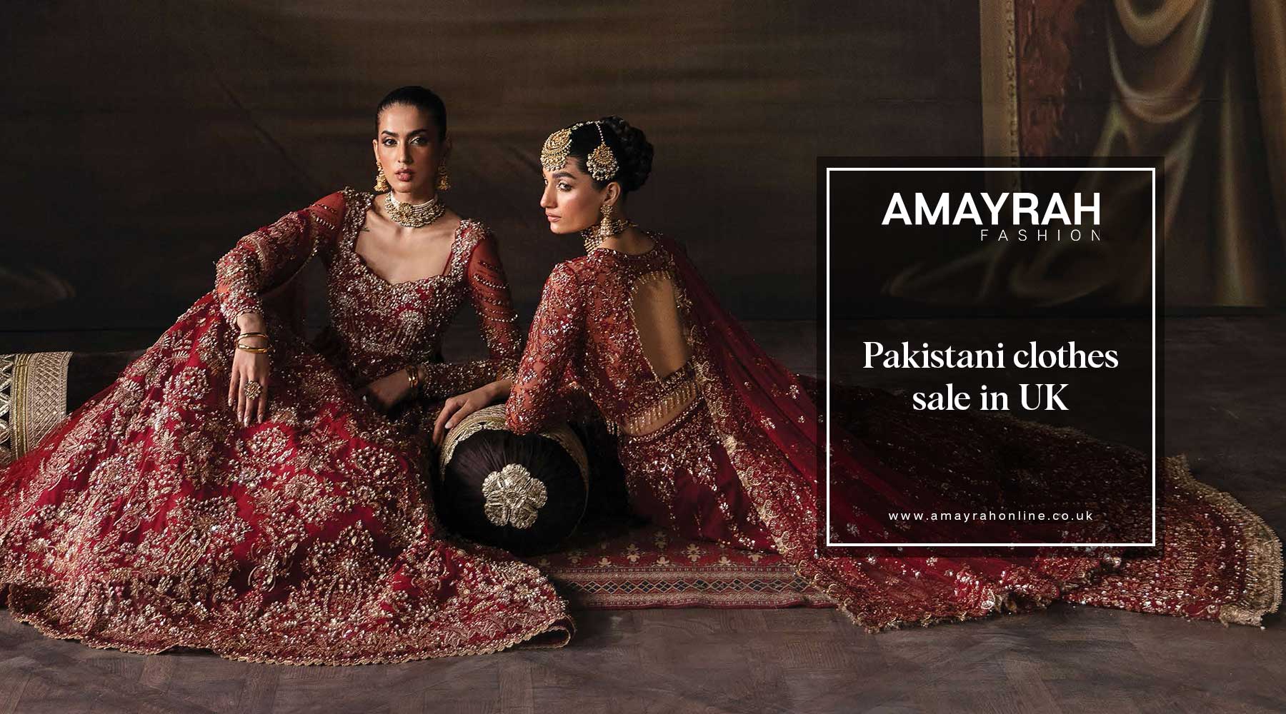 Discover Authentic Pakistani Clothing at Amayrah Fashion
