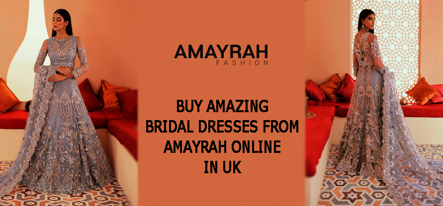 Buy Amazing Bridal Dresses from Amayrah Online in UK